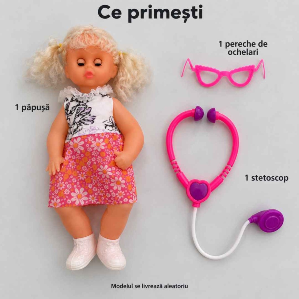 Conținutul pachetului: o păpușă, o pereche de ochelari și un stetoscop de jucărie